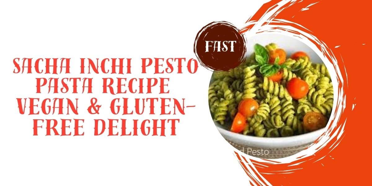 Sacha Inchi Pesto Pasta Recipe – Vegan & Gluten-Free Delight